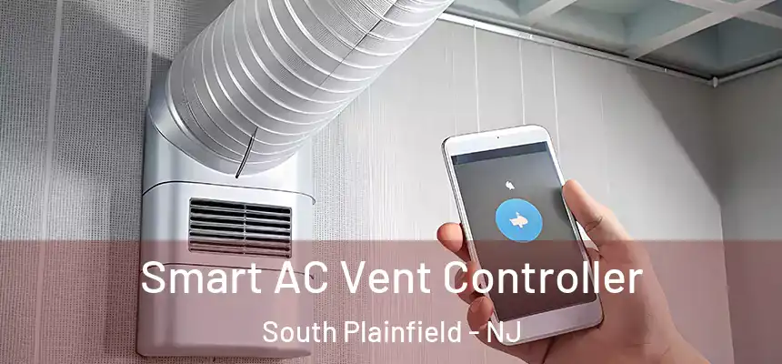  Smart AC Vent Controller South Plainfield - NJ