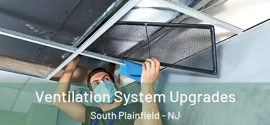  Ventilation System Upgrades South Plainfield - NJ
